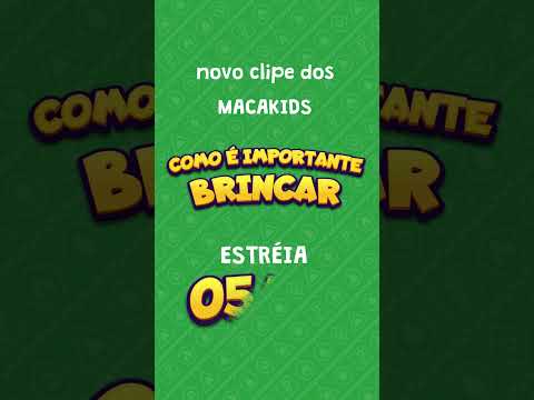 Como é importante brincar, novo clipe dos MacaKids, estreia dia 05/07