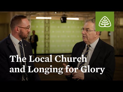 The Local Church and Longing for Glory: An interview with Sinclair Ferguson