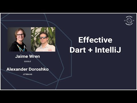 Effective Dart + IntelliJ (DartConf 2018) - UC_x5XG1OV2P6uZZ5FSM9Ttw