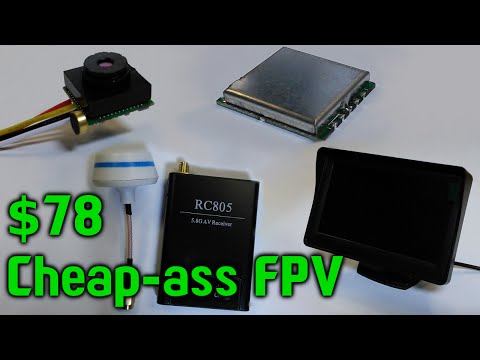 Cheap-ass FPV setup - UCTXOorupCLqqQifs2jbz7rQ