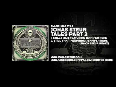 Jonas Steur - Still I Wait featuring Jennifer Rene (Simon Steur Remix) - UCvYuEpgW5JEUuAy4sNzdDFQ