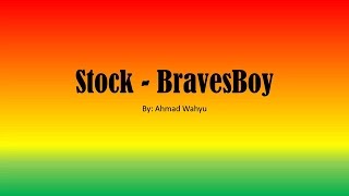 Stock - BravesBoy Full Lyrics