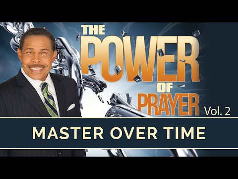 Master Over Time - Power of Prayer and Praise Vol. 2