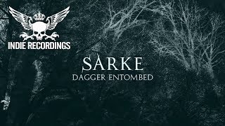 Sarke - Dagger Entombed [Official Lyric Video]