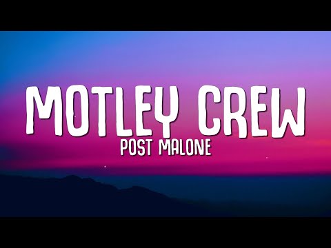 Post Malone - Motley Crew (Lyrics)