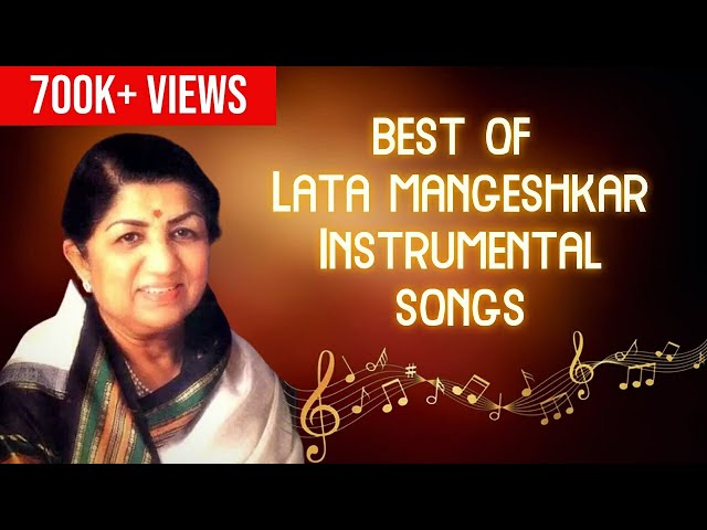 The Best of Lata Mangeshkar’s Instrumental Songs