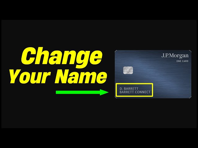 How to Change Your Name on a Credit Card