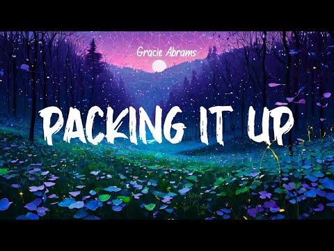 Gracie Abrams - Packing It Up (Lyrics)