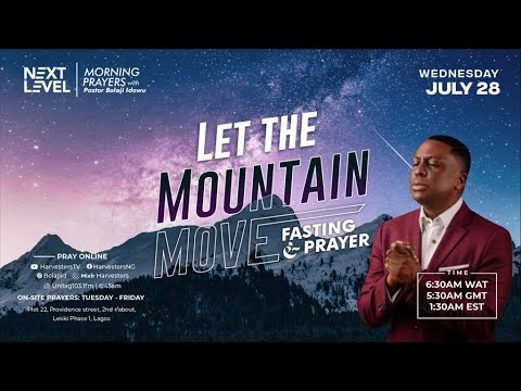 Next Level Prayers  Let The Mountain Move  Pst Bolaji Idowu  28th July 2021