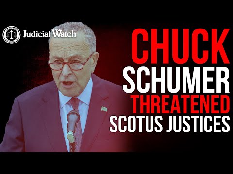 IMPEACH SCHUMER for Supreme Court Threats?