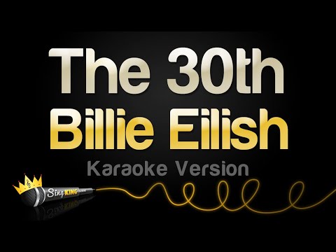 Billie Eilish - The 30th (Karaoke Version)