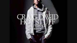 Hot Stuff (World Hold On Remix) - Craig David vs. Bob Sinclair