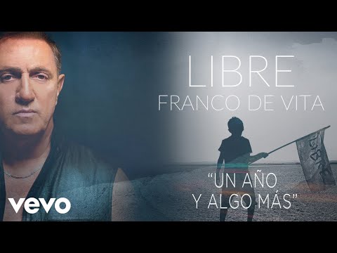 Franco de Vita - Un Año y Algo Más (Cover Audio) - UC5KtBmuc481JWemjYC7KPQw