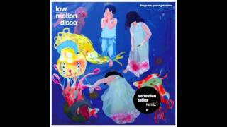 Low Motion Disco - "Things Are Gonna Get Easier" (Woolfy´s Forgiveness Remix)