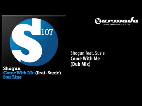 Shogun feat. Susie - Come With Me (Dub Mix) [S107036] - UCGZXYc32ri4D0gSLPf2pZXQ