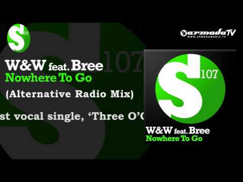 W&W feat. Bree - Nowhere To Go (Alternative Radio Mix) - UCGZXYc32ri4D0gSLPf2pZXQ