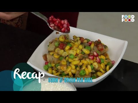 Corn & Green Pea Bhel | Go Healthy | Chef Sahil Arora | FoodFood - UCthIcpK06l9bhi9ISgreocw