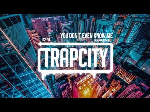 SLANDER & RIOT - You Don't Even Know Me - UC65afEgL62PGFWXY7n6CUbA