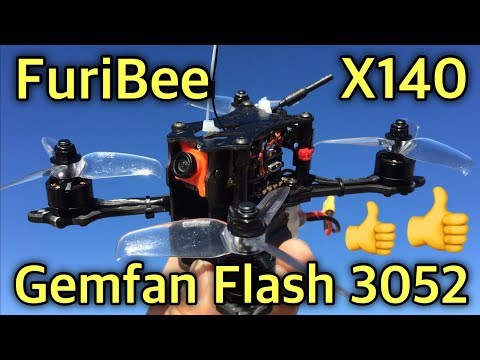 FuriBee X-140  Gemfan Flash 3052 3s/4s FPV Escape - UC9l2p3EeqAQxO0e-NaZPCpA