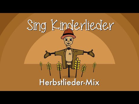 🍁 Herbstlieder-Mix - 10 schöne Herbstlieder | Kinderlieder zum Mitsingen | Sing Kinderlieder