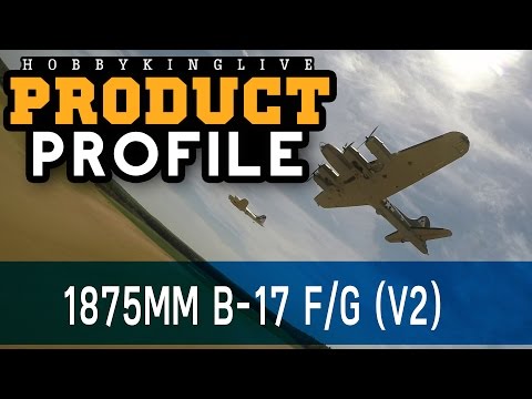 HobbyKing 1875mm B-17 F/G Flying Fortress (V2) - Product Profile - HobbyKing Live - UCkNMDHVq-_6aJEh2uRBbRmw