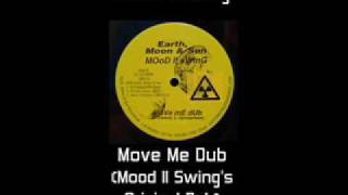 Mood II Swing - Move Me Dub (Original Dub)