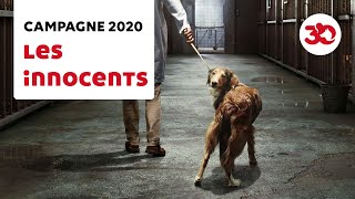 Les Innocents - Campagne Fondation 30 Millions d'Amis 2020