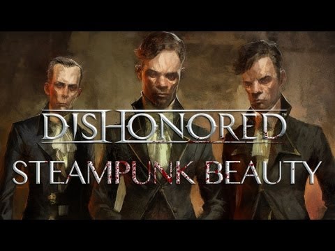 Dishonored: Creating Steampunk Beauty - UCbu2SsF-Or3Rsn3NxqODImw