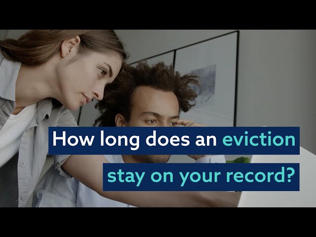 How Long Does an Eviction Stay on Your Credit Report?