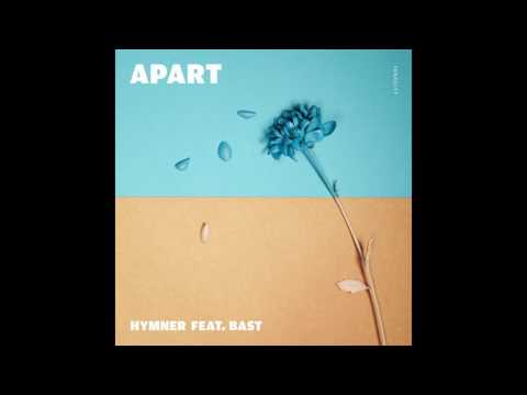 Hymner - Apart (ft. Bast) [Audio] - UCja4SdylHToShQOmNKQIAXw