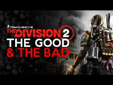 Division 2 - The GOOD and the BAD - UChI0q9a-ZcbZh7dAu_-J-hg