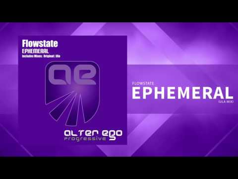 Flowstate - Ephemeral (Ula Remix) [Trance] - UCN3l15leXgrexw8Q4KZBFBw