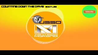 Sunfreaks - Counting Down The Days (Tusso & Santiago Moreno Bootleg) Ricardo Reyna Vs Axwell