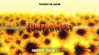 Vincent De Moor - Sunflowers (Matson x MAER Bootleg) + DL