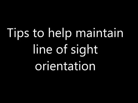 Tips for maintaining line of sight orientation - UCr8CJp4cg3Ziasq2pMIHgfw