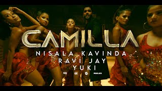 Camilla - Nisala Kavinda Ft. Ravi Jay | Yuki beatz | Official Music Video