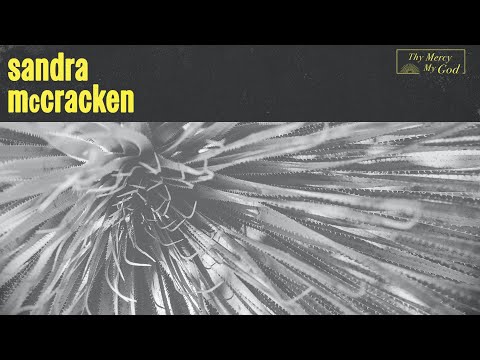 Thy Mercy, My God  Sandra McCracken (Official Audio Video)