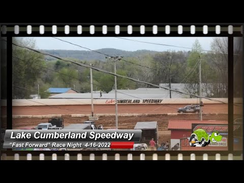 Lake Cumberland Speedway - &quot;Fast Forward&quot; Race Night - 4/16/2022 - dirt track racing video image