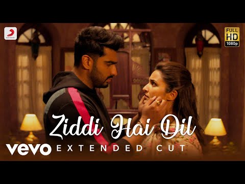 Ziddi Hai Dil - Full Song | Arjun & Parineeti | Mannan Shaah | Javed Akhtar - UC3MLnJtqc_phABBriLRhtgQ