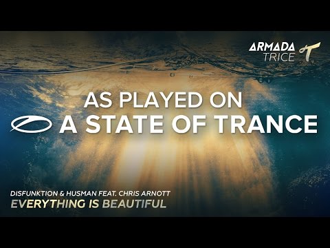 Disfunktion & Husman feat. Chris Arnott - Everything Is Beautiful [A State of Trance 764] - UCalCDSmZAYD73tqVZ4l8yJg