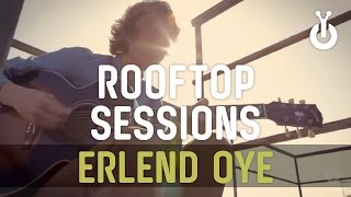 Erlend Oye - That's the Way Life Is I Babylon Rooftop Session