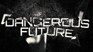 Refract - Dangerous Future (Official Audio)