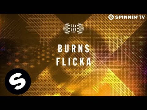 BURNS - Flicka (OUT NOW) - UCpDJl2EmP7Oh90Vylx0dZtA