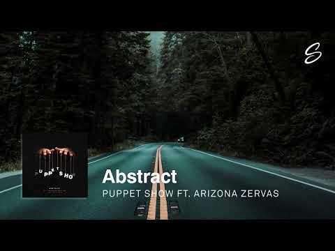 Abstract - Puppet Show (ft. Arizona Zervas) (Prod. Blulake) [1 Hour Version] - UCS07icu95JFGi99ttIS5XuQ