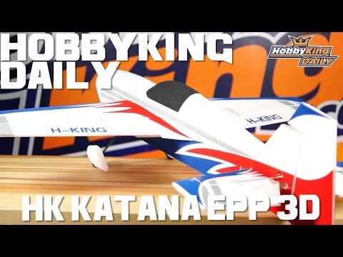 HK Katana EPP 3D - HobbyKing Daily - UCkNMDHVq-_6aJEh2uRBbRmw