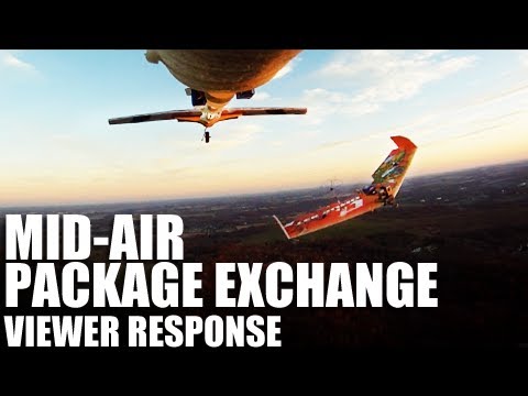 Flite Test - Mid-Air Package Exchange - Viewer Response - UC9zTuyWffK9ckEz1216noAw