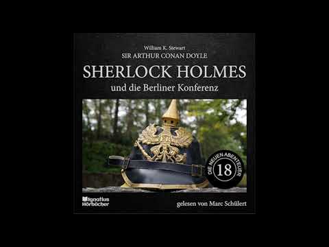 Die neuen Abenteuer | Folge 18: Sherlock Holmes und die Berliner Konferenz - Marc Schülert