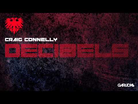 Craig Connelly - Decibels (Original Mix) [GARUDA] - UClJBGIBVKJJuRIpA6DaeQBw