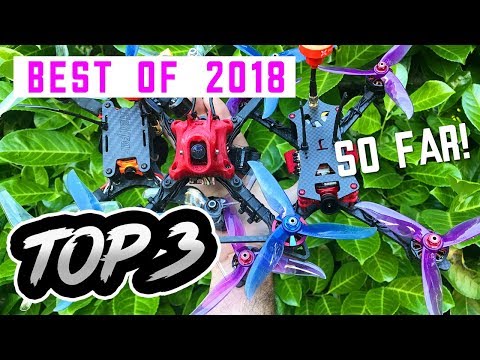 TOP 3 FPV RACE Quads to buy in 2018 - UCwojJxGQ0SNeVV09mKlnonA