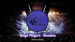 Bingo Players Feat. Tony Scott – Devotion